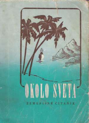 Okolo sveta - Janega Pavel a Schafer Jarolím