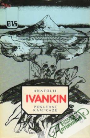 Poslední kamikaze - Ivankin Anatolij