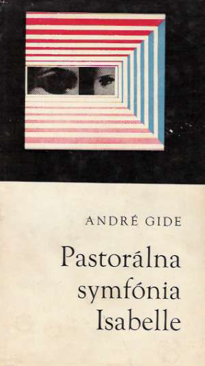 Pastorálna symfónia. Isabelle - Gide André