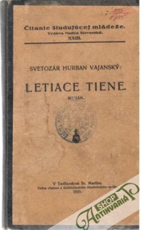 Letiace tiene - Vajanský Svetozár Hurban