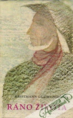 Ráno života - Gudmundsson Kristmann