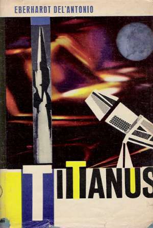 Titanus - Del´ Antonio Eberhardt