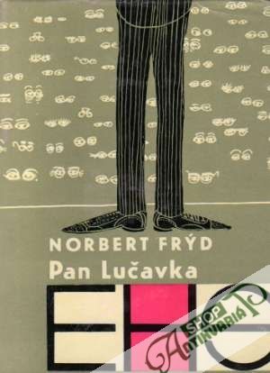 Pan Lučavka - Frýd Norbert