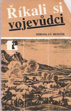 Říkali si vojevúdci - Honzík Miroslav