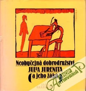 Neobyčejná dobrodružství Julia Jurenita (a jeho žákú) - Erenburg Ilja
