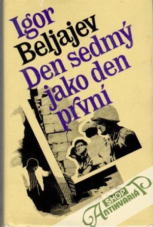 Den sedmý jako den první - Beljajev Igor