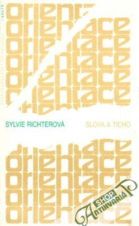 Slova a ticho - Richterová Sylvie