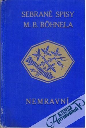 Nemravní - Bohnel M. B.