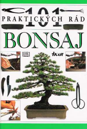 101 praktických rád - Bonsaj - Tomlinson Harry