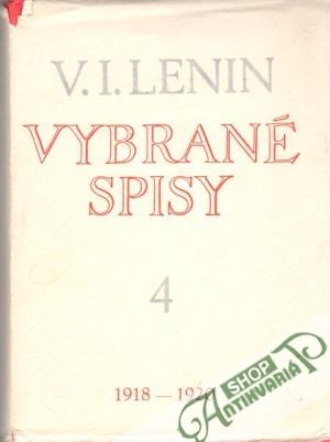 Vybrané spisy 4 (1918 - 1920) - Lenin Vladimír Iljič