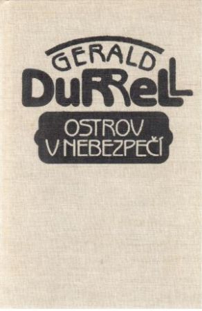 Ostrov v nebezpečí - Durrell Gerald