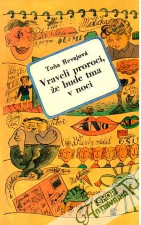 Vraveli proroci, že bude tma v noci - Revajová Toňa