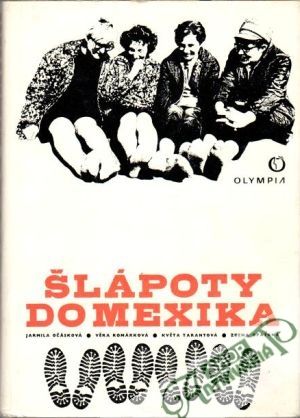 Šlápoty do Mexika - Očásková Jarmila a kolektív