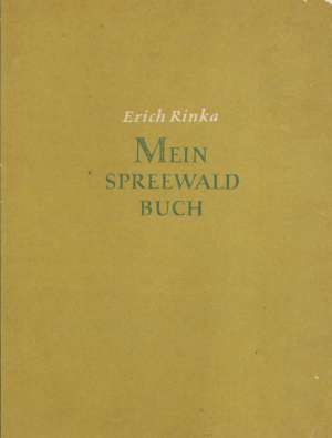 Mein spreewald buch - Rinka Erich