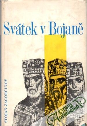 Svátek v Bojaně - Zagorčinov Stojan