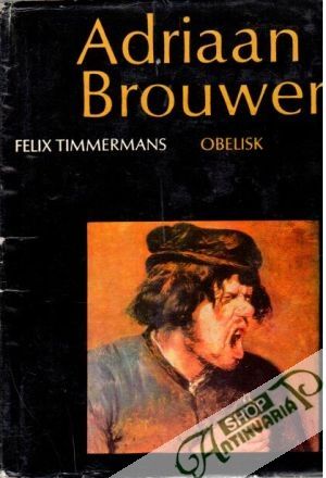Adriaan Brouwer - Timmermans Felix