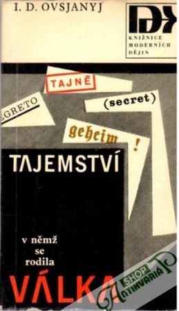 Tajemství v němž se rodila válka - Ovsjanyj I. D.