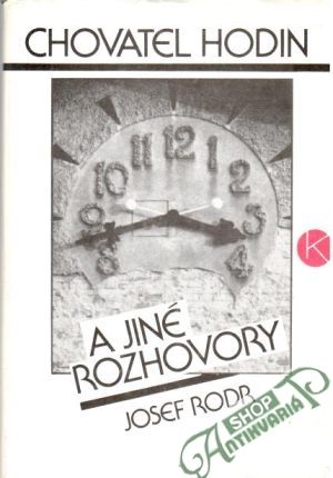 Chovatel hodin a jiné rozhovory - Rodr Josef