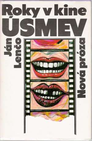 Roky v kine Úsmev - Lenčo Ján