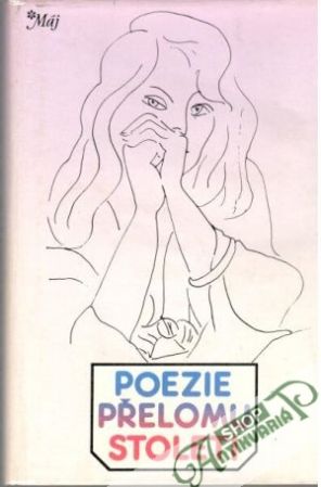 Poezie přelomu století - Kolektív autorov