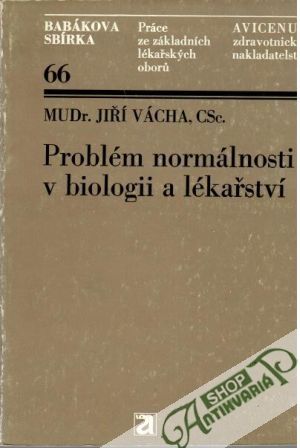 Problém normálnosti v biologii a lékařství - Vácha Jiří