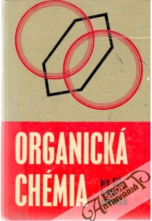 Organická chémia pre SZŠ a pre gymnáziá - Fabini Ján a kolektív