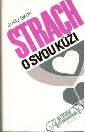 Strach o svou kúži - Skop Jurij