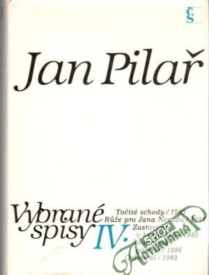 Vybrané spisy IV. - Pilař Jan