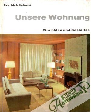 Unsere Wohnung - Schmid Eva M. J.