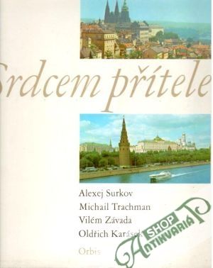 Srdcem přítele - Surkov A., Trachman M. a kolektív