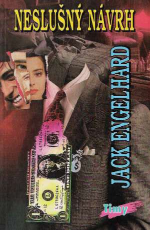 Neslušný návrh - Engelhard Jack