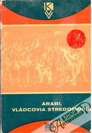 Arabi - vládcovia stredomoria - Pauliny Ján