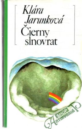 Čierny slnovrat - Jarunková Klára