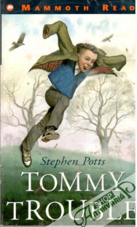 Tommy trouble - Stephen Potts