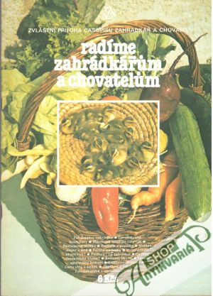 Radíme zahrádkářúm a chovatelúm - Kolektív autorov