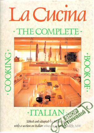 La Cucina- the complete book of Italian cooking - Street Myra