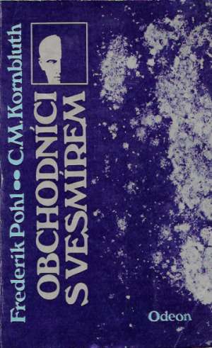 Obchodníci s vesmírem (brožovaná) - Pohl Frederik, Kornbluth C. M.