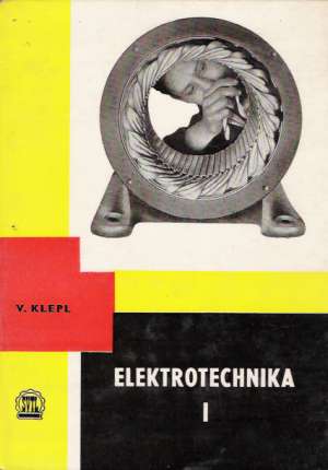 Elektrotechnika I. - Klepl Václav