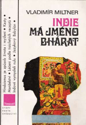 Indie má jméno Bhárat - Miltner Vladimír