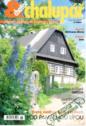 Chatař chalupář 6/2004 - Kolektív autorov