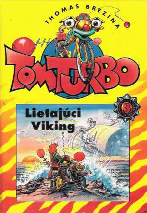 Tom Turbo - Lietajúci Viking - Brezina Thomas