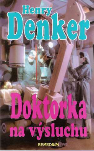 Doktorka na výsluchu - Denker Henry