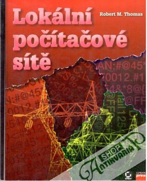 Lokální počítačové sítě - Thomas Robert M.