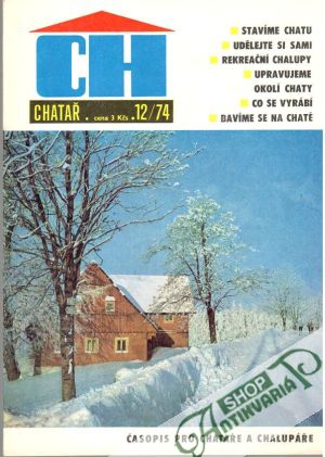 Chatař 12/74 - Kolektív autorov