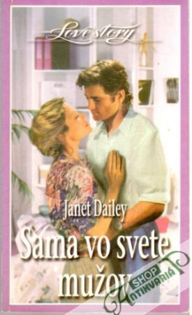 Sama vo svete mužov - Dailey Janet
