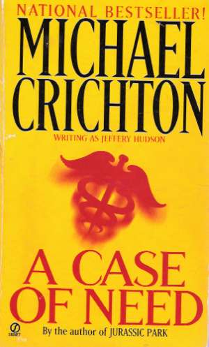 A CASE OF NEED - Crichton M.
