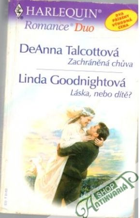 Zachráněná chůva, Láska, nebo dítě? - Talcottová D., Goodnightová L.