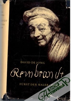 Rembrandt Fürst der Maler - De Jong David