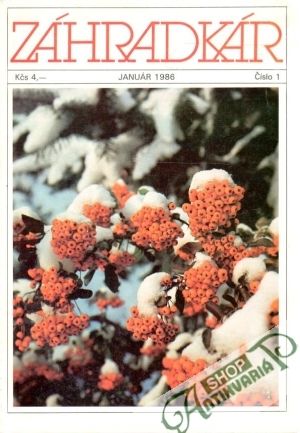 Záhradkár 1-12/1986 - Kolektív autorov