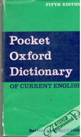 The Pocket Oxford Dictionary of Current English - Fowler F.G. & Fowler H.W.